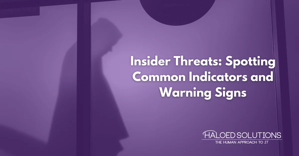 Insider Threats Spotting Common Indicators and Warning Signs