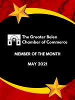 Member of The Month for May 2021 by the Greater Belen Chamber of Commerce